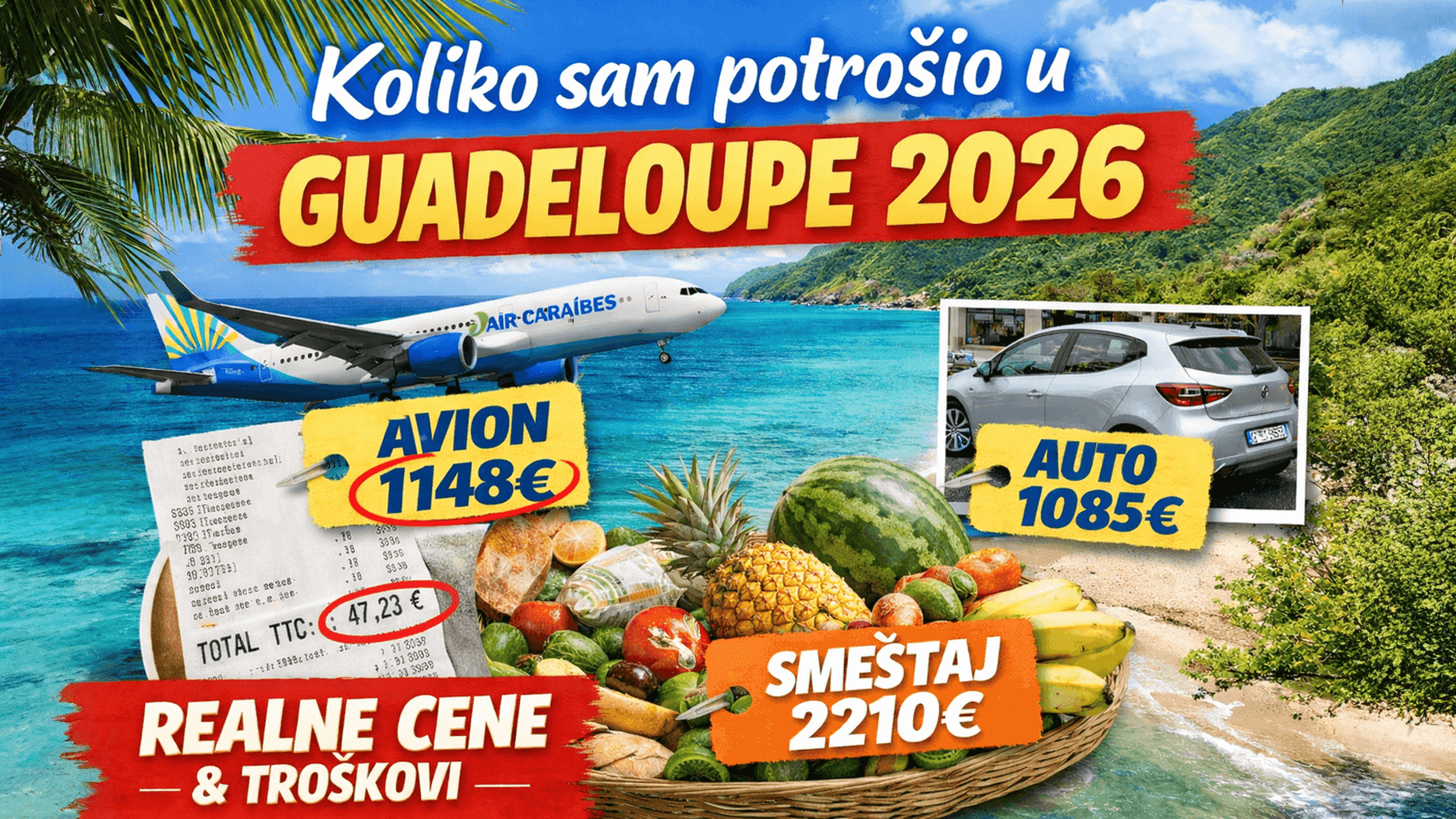 Guadeloupe 2026 - evo koliko nas je realno koštao put (cene iz prve ruke)